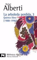 La arboleda perdida / The Trees Lost: Quinto Libro (1988-1996): 3