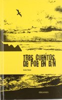 Tres cuentos de Poe en B N/ Three Stories of Poe in B N