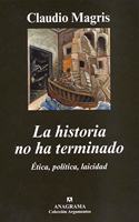 La historia no ha terminado : etica, politica, laicidad