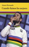 Cuando fuimos los mejores (Spanish Edition)