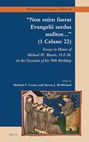 "Non Enim Fuerat Evangelii Surdus Auditor..." (1 Celano 22): Essays in Honor of Michael W. Blastic, O.F.M. on the Occasion of His 70th Birthday