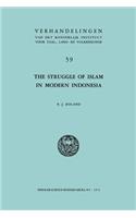 Struggle of Islam in Modern Indonesia