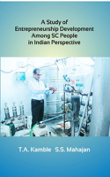 A Study of Entrepreneurship Development Among SC People in Indian Perspective