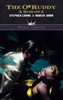 The O'Ruddy: (Prince Classics)