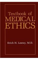 Textbook of Medical Ethics