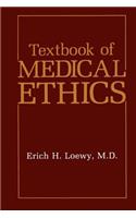 Textbook of Medical Ethics