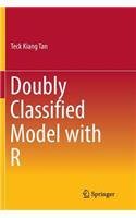 Doubly Classified Model with R