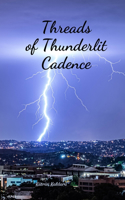Threads of Thunderlit Cadence