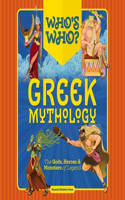 Who's Who: Greek Mythology: The Gods, Heroes and Monsters of Legend