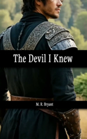 The Devil I Knew