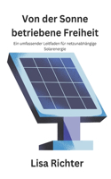Von der Sonne betriebene Freiheit