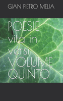 POESIE vita in versi VOLUME QUINTO