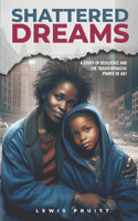 Shattered Dreams