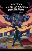 Into the Other Dimension Vol. 1