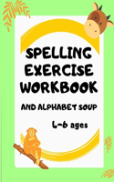 spelling exercise workbook and alphabet soup