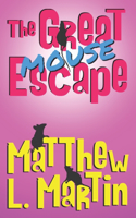 The Great Mouse Escape: (Children's Chapter Books)