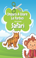 Impara A Usare Le Forbici Edizione Safari