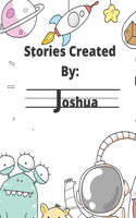 Stories Created By: Joshua(Story's Created Gigi: For Boys)