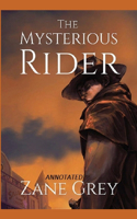 The Mysterious Rider "Annotated"