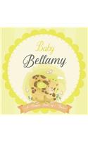 Baby Bellamy A Simple Book of Firsts: A Baby Book and the Perfect Keepsake Gift for All Your Precious First Year Memories and Milestones