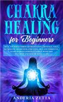Chakra Healing for Beginners