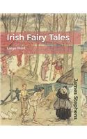 Irish Fairy Tales: Large Print