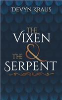 The Vixen and the Serpent