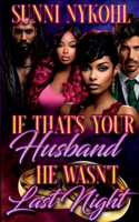 If That's Your Husband He Wasn't Last Night
