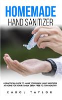 Homemade Hand Sanitizer and Natural Soap Recipe