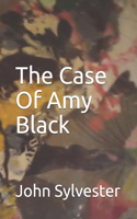The Case Of Amy Black