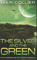 The Silver and the Green