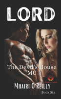 Lord (The Devil's House MC Book Six)