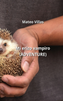 Mi erizo vampiro (ADVENTURE)