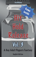 Hit Hold Release 3: A Gay Adult Poppers Fantasy