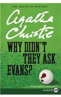 Why Didn't They Ask Evans?
