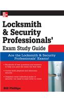 Locksmith and Security Professionals' Exam Study Guide