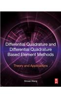 Differential Quadrature and Differential Quadrature Based Element Methods