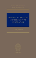 Tribunal Secretaries in International Arbitration