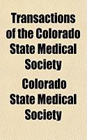 Transactions of the Colorado State Medical Society