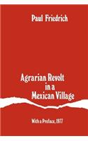 Agrarian Revolt in a Mexican Village
