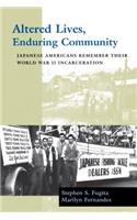 Altered Lives, Enduring Community: Japanese Americans Remember Their World War II Incarceration(Scott and Laurie Oki Series in Asian American Studies (Paperback))