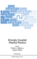 Strongly Coupled Plasma Physics