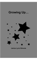 Growing Up...