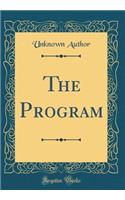 The Program (Classic Reprint)