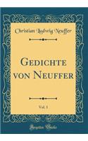 Gedichte Von Neuffer, Vol. 1 (Classic Reprint)