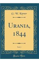 Urania, 1844, Vol. 1 (Classic Reprint)