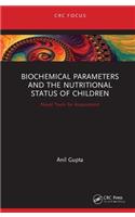 Biochemical Parameters and the Nutritional Status of Children: Novel Tools for Assessment