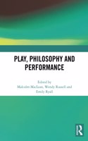 Play, Philosophy and Performance