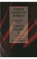 Plastics Engineering Handbook of the Society of the Plastics Industry