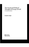 The Social and Political Thought of George Orwell